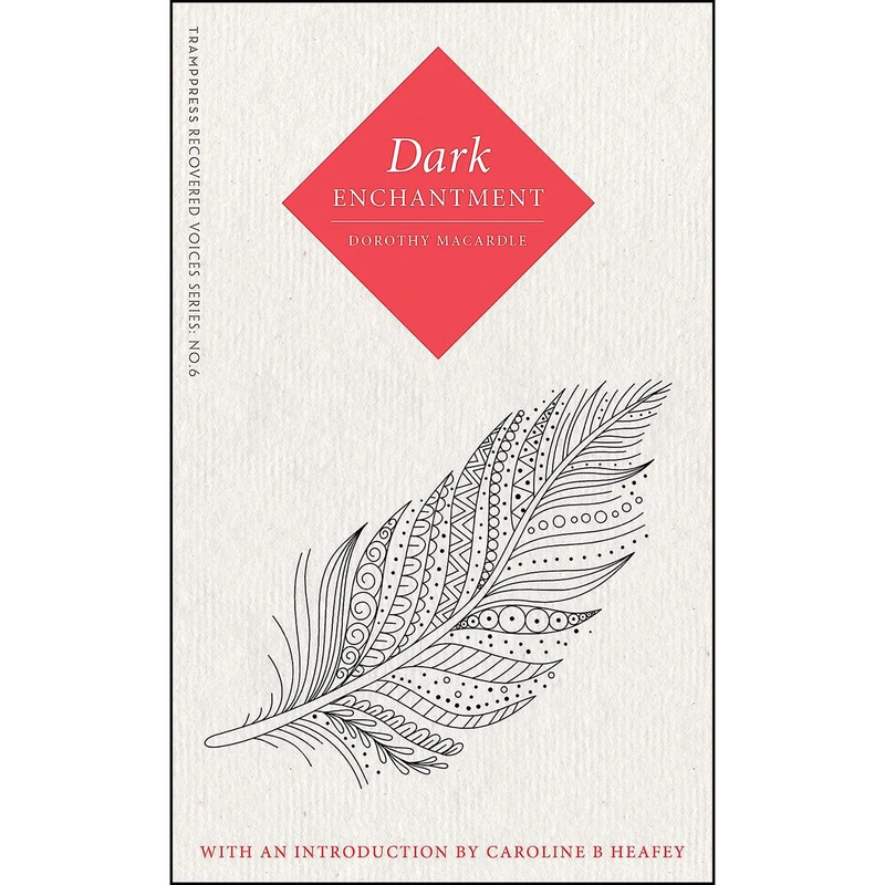 کتاب Dark Enchantment اثر Dorothy Macardle انتشارات Tramp Press