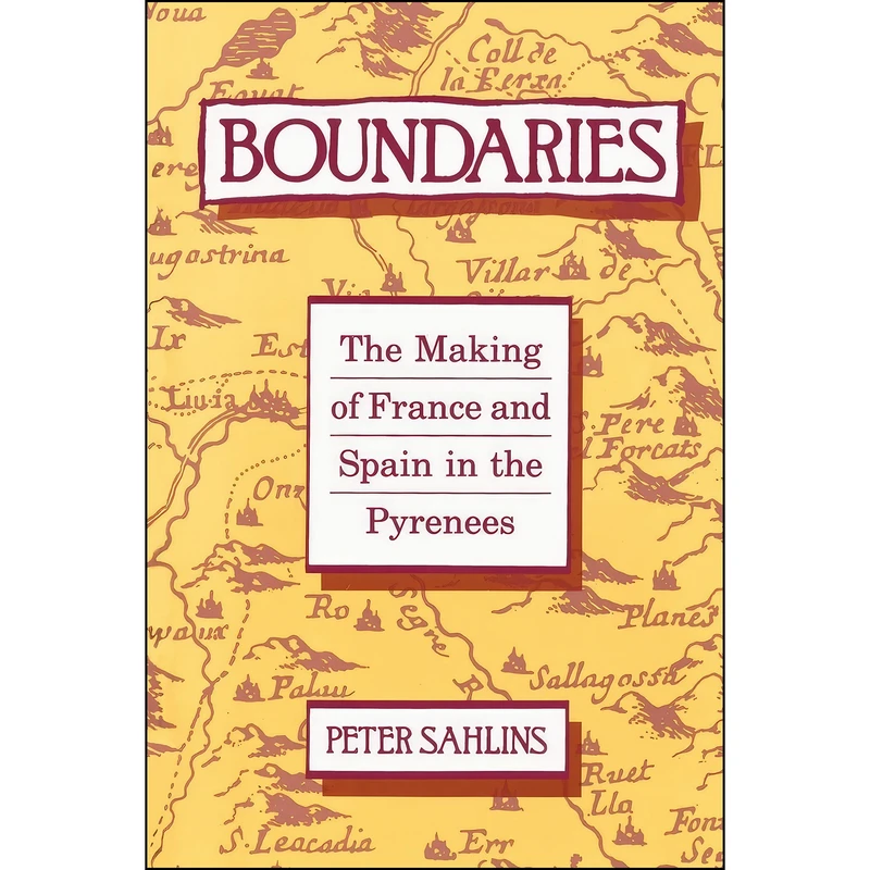 کتاب Boundaries اثر Peter Sahlins انتشارات University of California Press