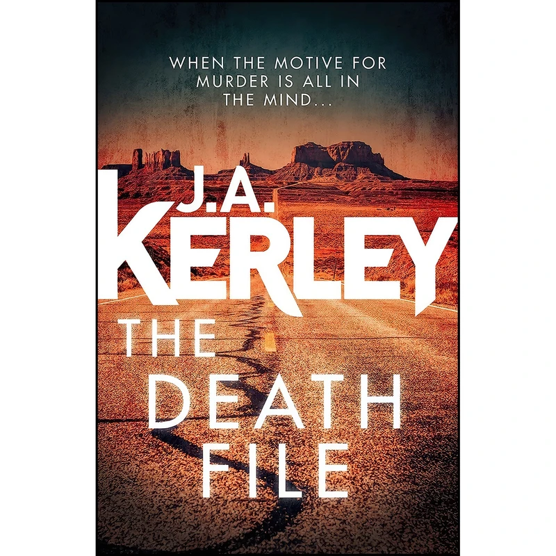 کتاب The Death File اثر J. A. Kerley انتشارات One More Chapter