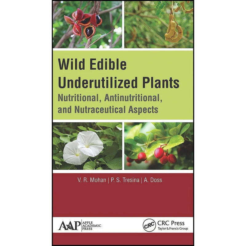 کتاب Wild Edible Underutilized Plants اثر جمعي از نويسندگان انتشارات Apple Academic Press