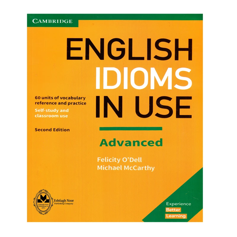 کتاب English Idioms In Use Advanced اثر Michael McCarthy And Felicity O`dell انتشارات اشتیاق نور