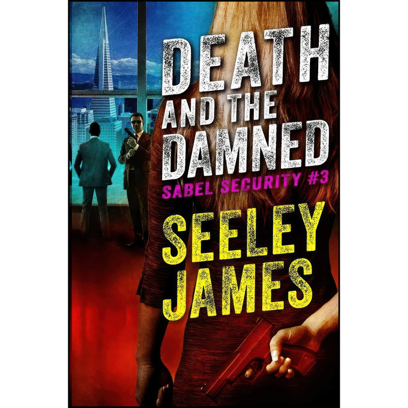 کتاب Death and the Damned  اثر Seeley James انتشارات Machined Media