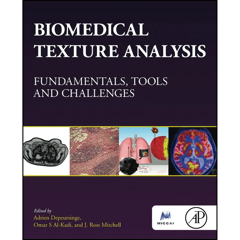 کتاب Biomedical Texture Analysis اثر جمعي از نويسندگان انتشارات Academic Press