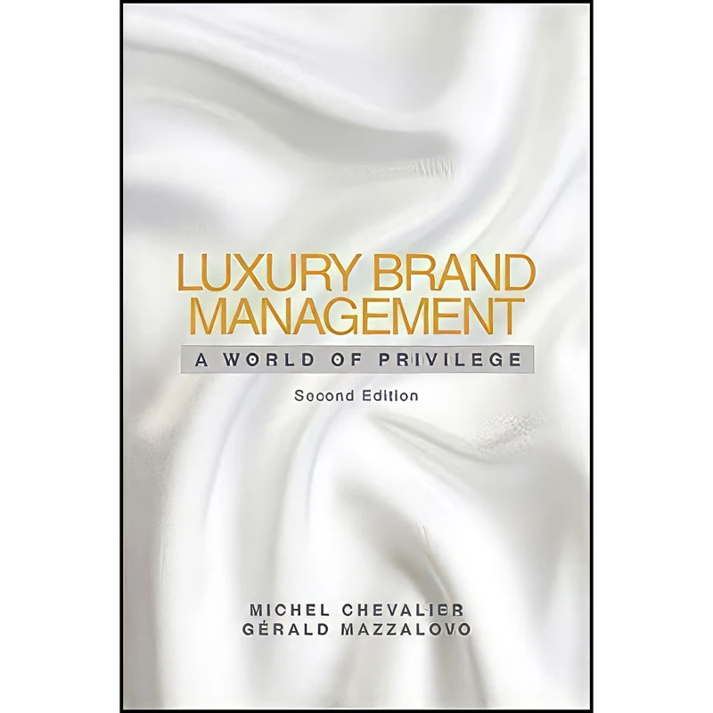 کتاب Luxury Brand Management اثر جمعي از نويسندگان انتشارات Wiley