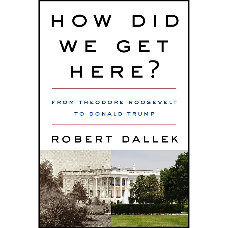 کتاب How Did We Get Here? اثر Robert Dallek انتشارات Harper