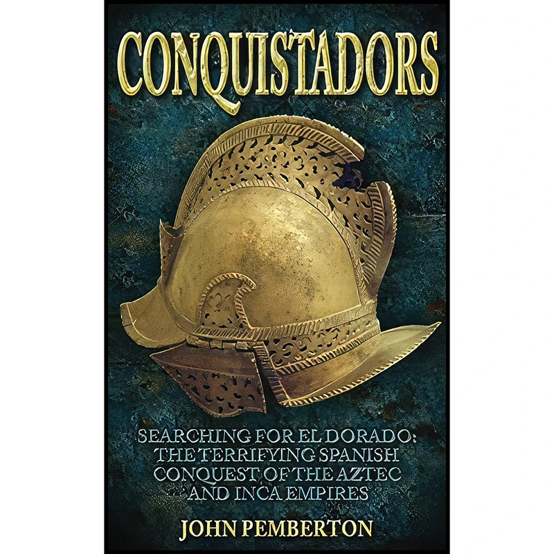 کتاب Conquistadors اثر John Pemberton انتشارات Futura