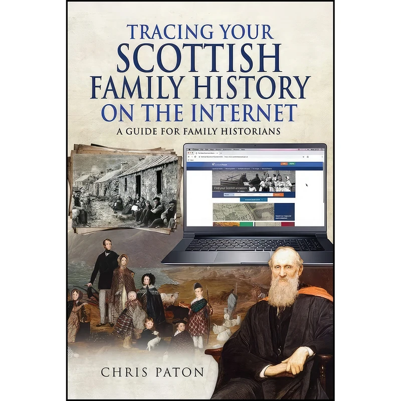 کتاب Tracing Your Scottish Family History on the Internet اثر Chris Paton انتشارات Pen and Sword Family History