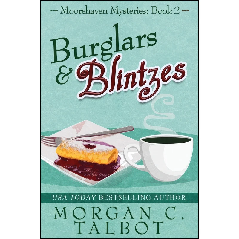 کتاب Burglars & Blintzes  اثر Morgan C. Talbot انتشارات Red Adept Publishing