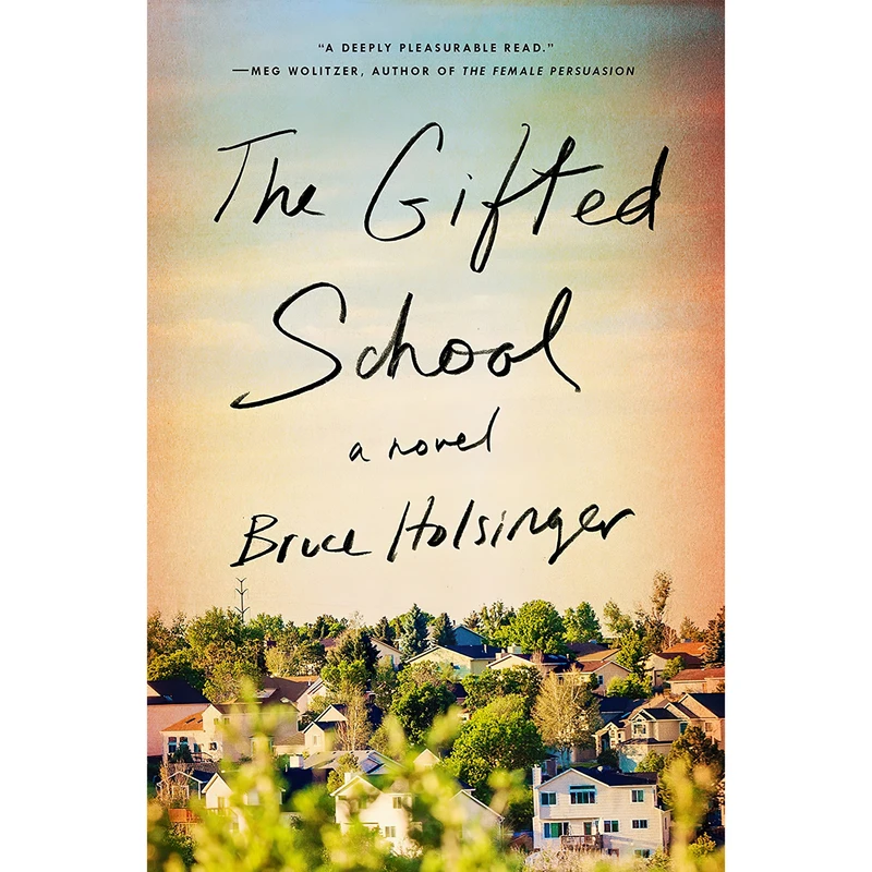 کتاب The Gifted School اثر Bruce Holsinger انتشارات Riverhead Books