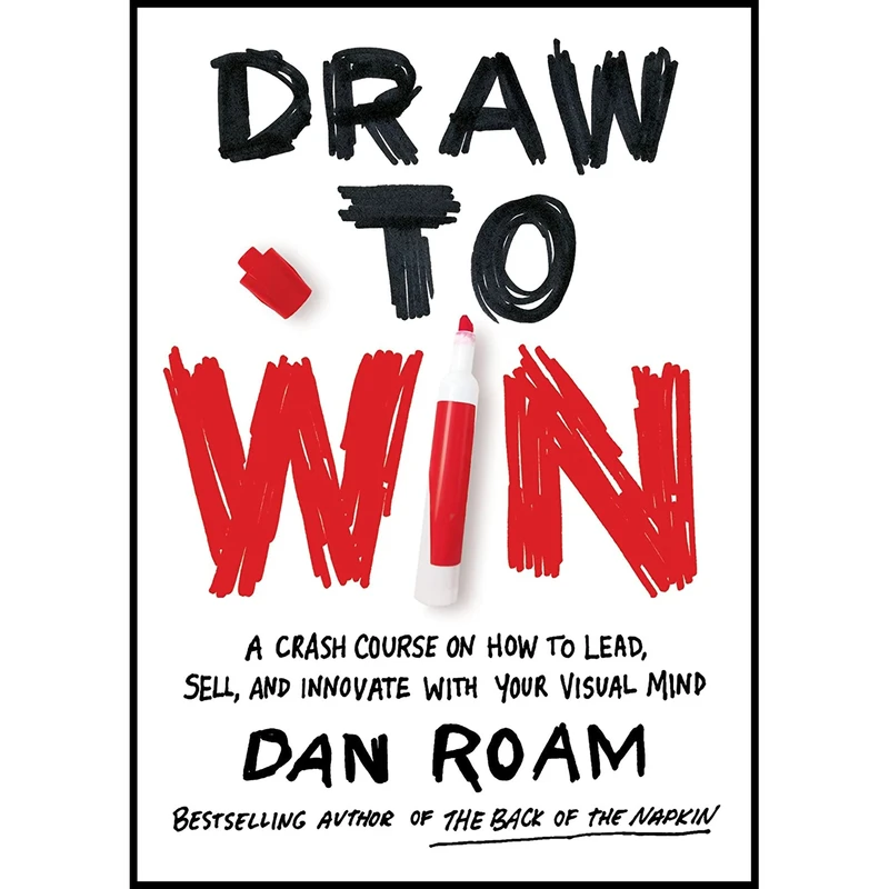 کتاب Draw to Win اثر Dan Roam انتشارات Portfolio