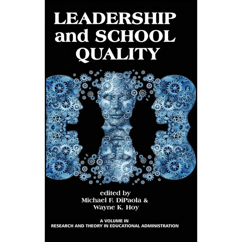 کتاب Leadership and School Quality  اثر Michael DiPaola and Wayne K. Hoy انتشارات Information Age Publishing