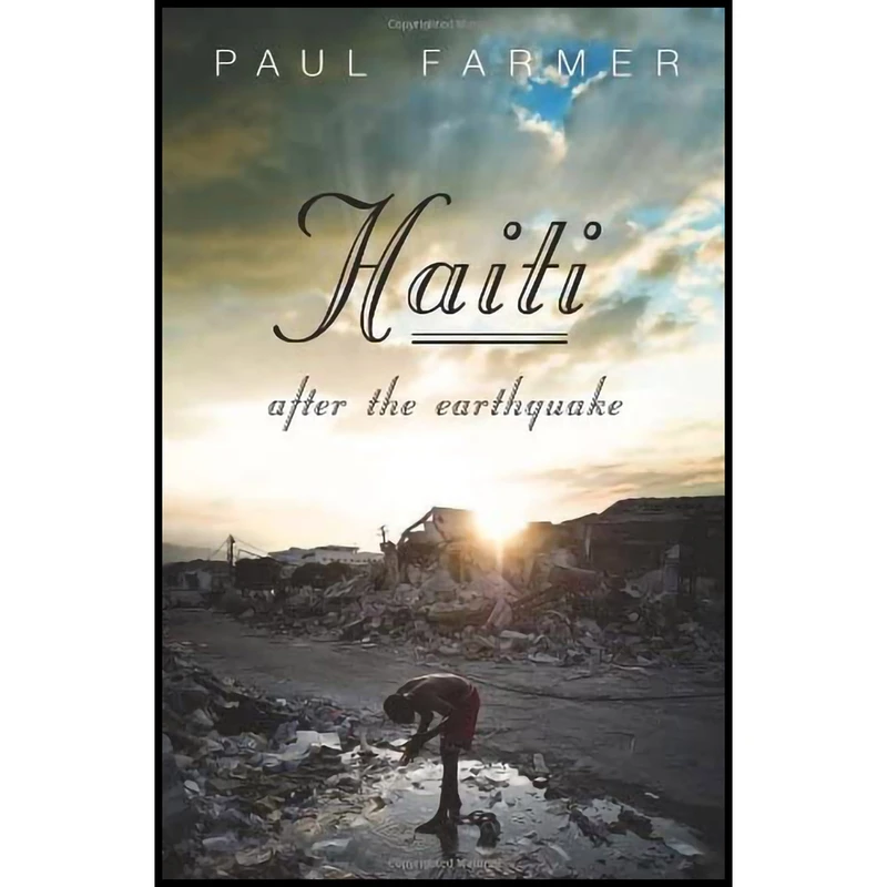 کتاب Haiti After the Earthquake اثر Paul Farmer انتشارات PublicAffairs