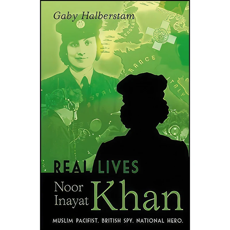 کتاب Noor Inayat Khan  اثر Gaby Halberstam انتشارات Bloomsbury Publishing PLC