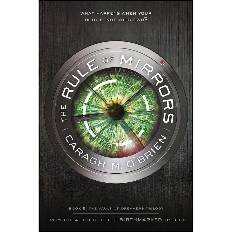 کتاب The Rule of Mirrors اثر Caragh M. O Brien انتشارات تازه ها