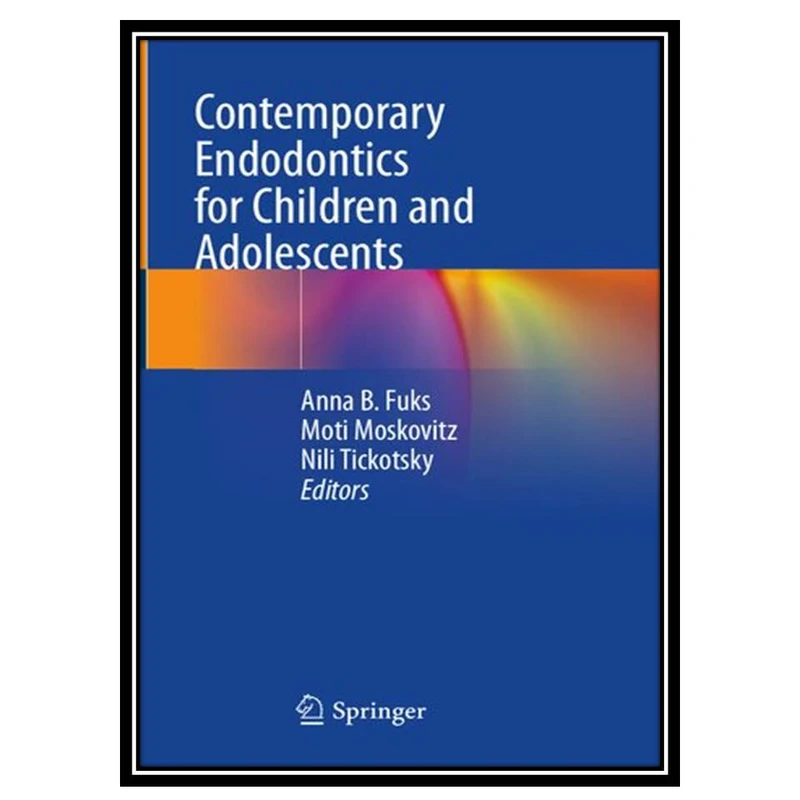 کتابContemporary Endodontics for Children and Adolescents اثر جمعی ازنویسندگان انتشارات مؤلفین طلایی
