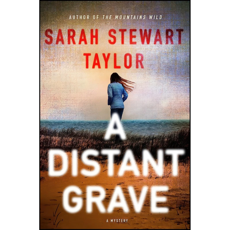 کتاب A Distant Grave اثر Sarah Stewart Taylor انتشارات Minotaur Books