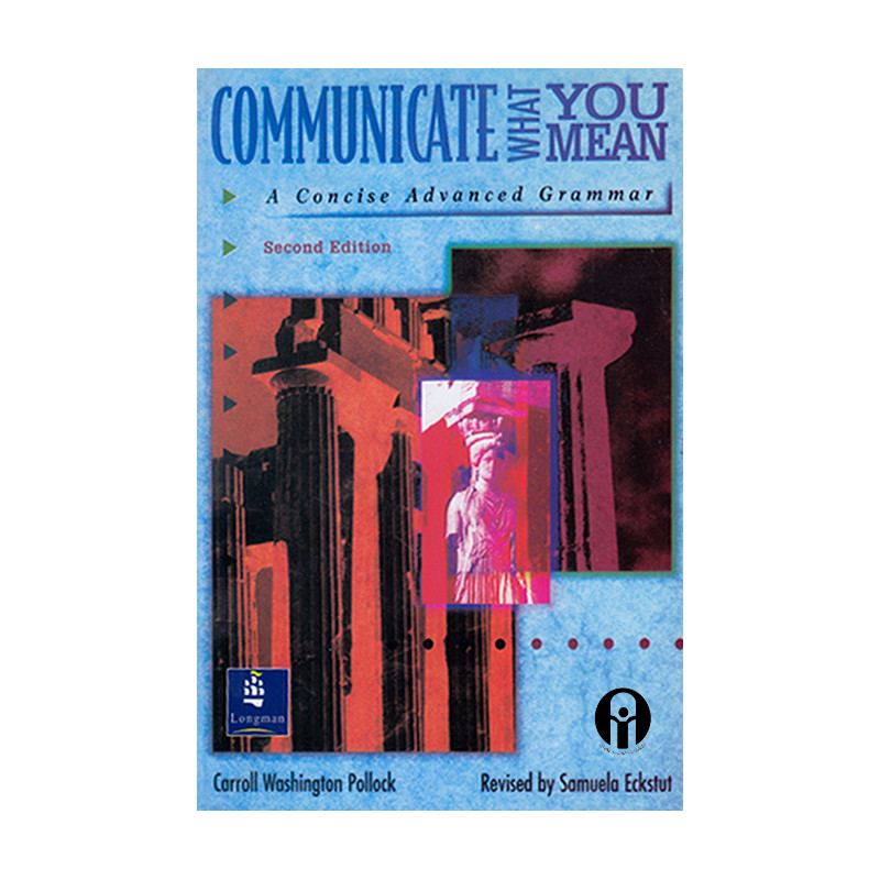 کتاب Communicate What You Mean اثر Carroll Washington Pollock انتشارات الوندپویان کتاب Communicate What You Mean اثر Carroll Washington Pollock انتشارات الوندپویان