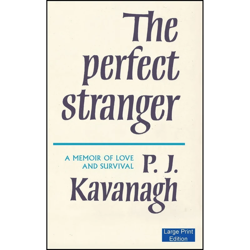 کتاب The Perfect Stranger  اثر P. J. Kavanagh انتشارات Large Print Bookshop