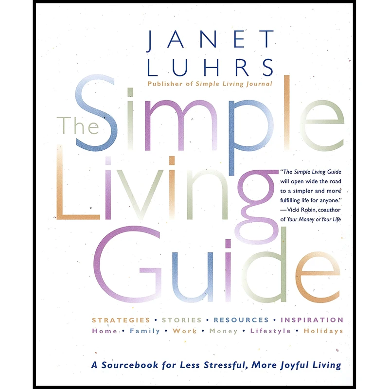 کتاب The Simple Living Guide اثر Janet Luhrs انتشارات Harmony