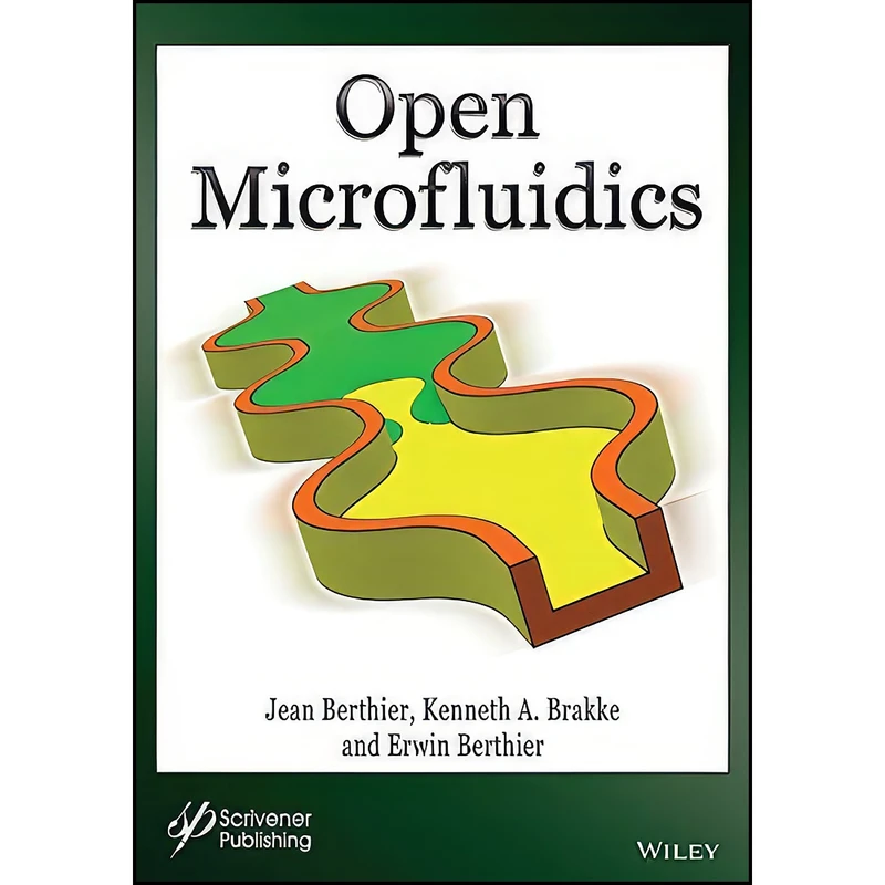 کتاب Open Microfluidics اثر جمعي از نويسندگان انتشارات Wiley-Scrivener