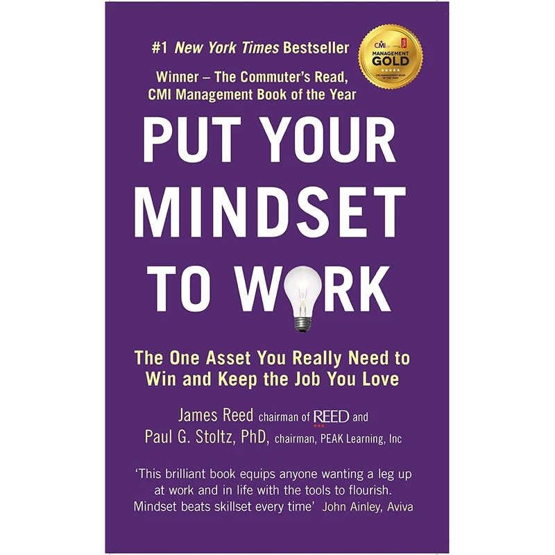 کتاب Put Your Mindset to Work اثر James Reed and Paul G. Stoltz انتشارات Viking