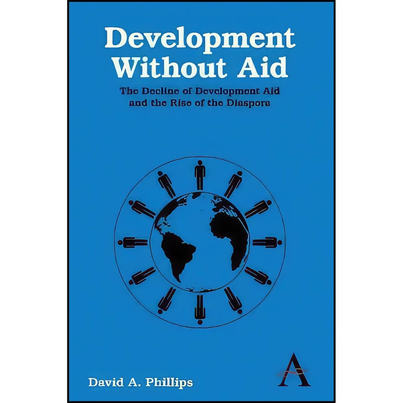 کتاب Development Without Aid اثر David A. Phillips انتشارات Anthem Press