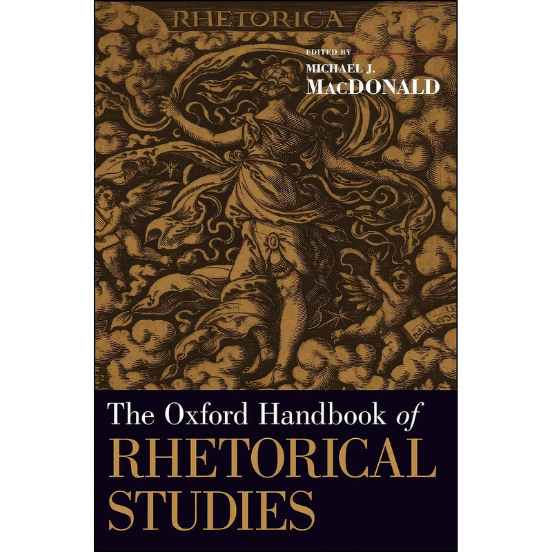 کتاب The Oxford Handbook of Rhetorical Studies  اثر Michael J. MacDonald انتشارات Oxford University Press
