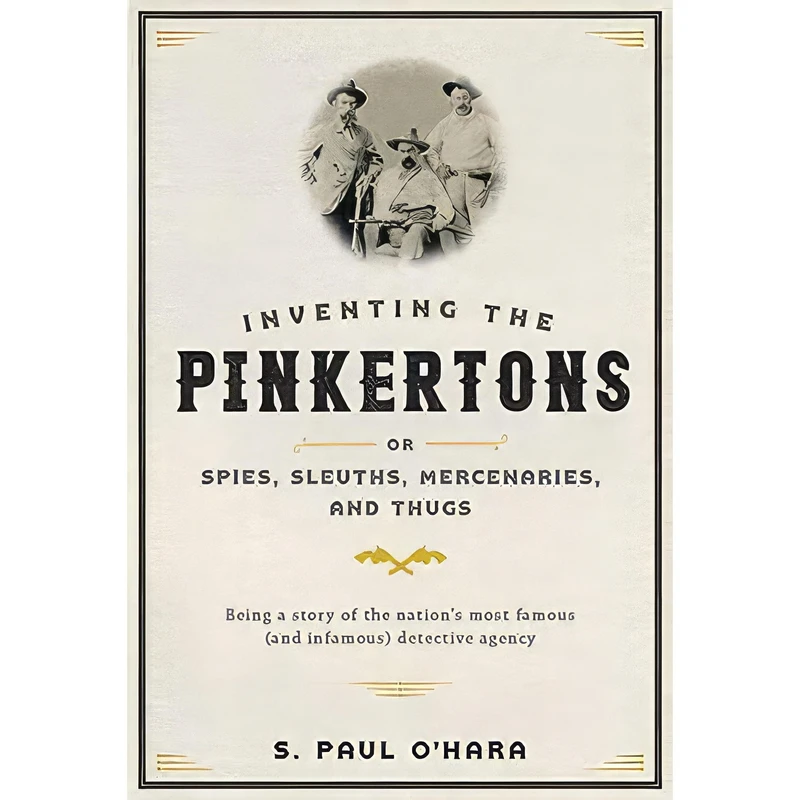 کتاب Inventing the Pinkertons اثر S. Paul Hara انتشارات Johns Hopkins University Press