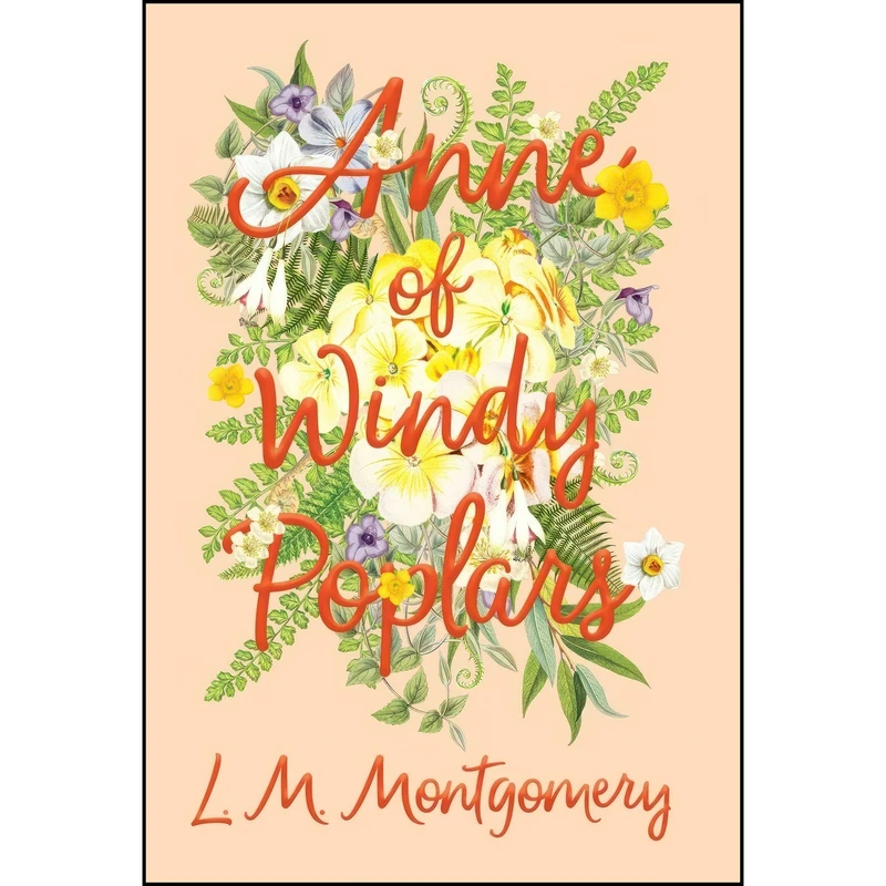 کتاب Anne of Windy Poplars اثر L.M. Montgomery انتشارات Read & Co. Children's