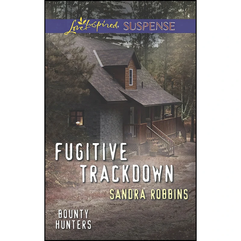 کتاب Fugitive Trackdown  اثر Sandra Robbins انتشارات Love Inspired Suspense