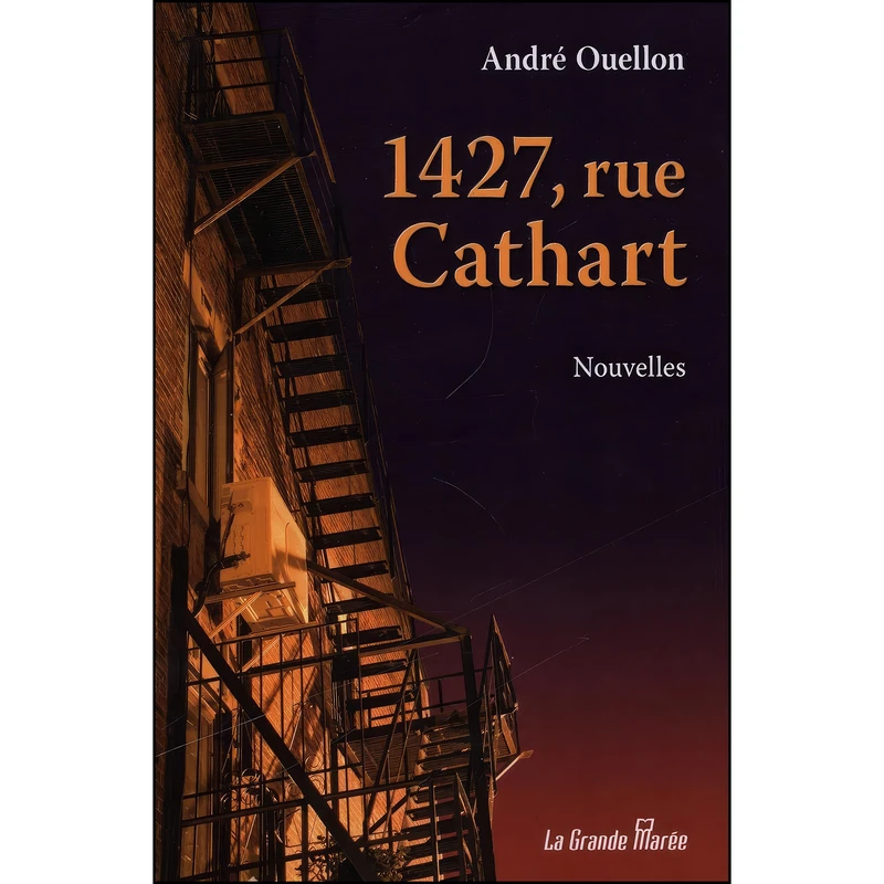 کتاب فرانسوی 1427, Rue Cathart اثر Andr&eacute; Ouellon انتشارات La Grande maree 
