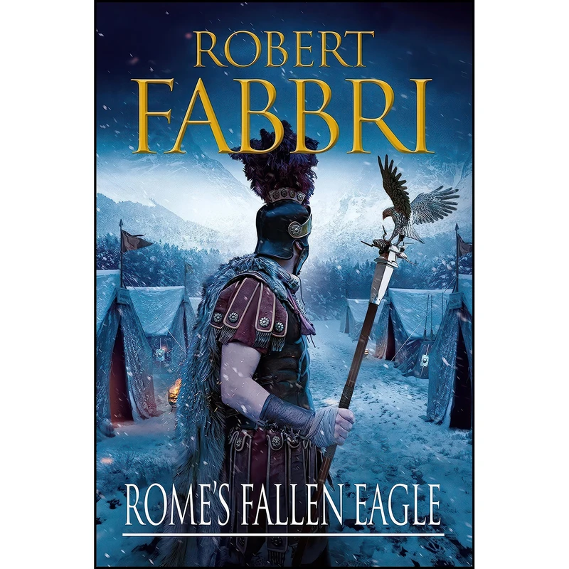 کتاب Romes Fallen Eagle  اثر Robert Fabbri انتشارات Corvus