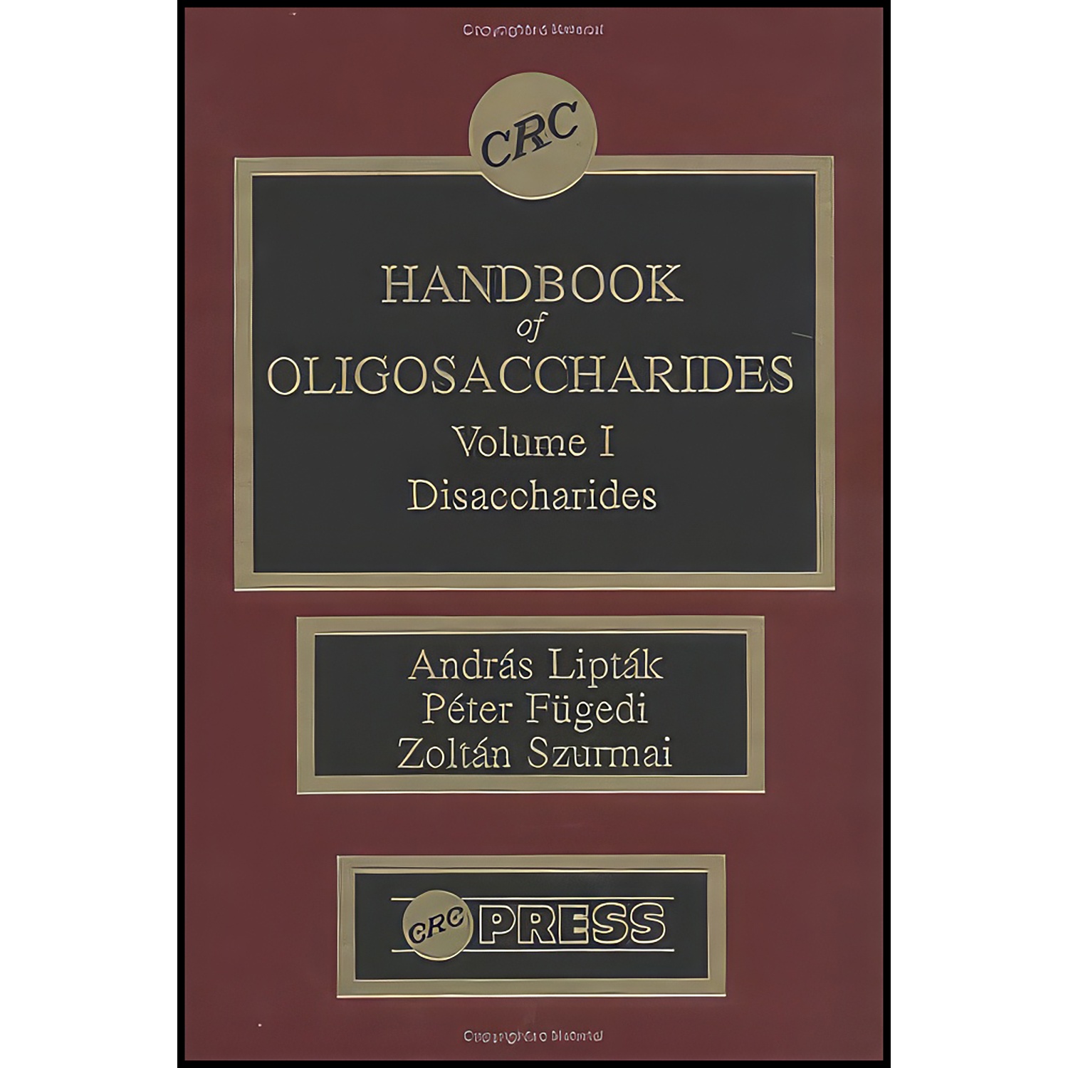 کتاب CRC Handbook of Oligosaccharides اثر جمعي از نويسندگان انتشارات Crc