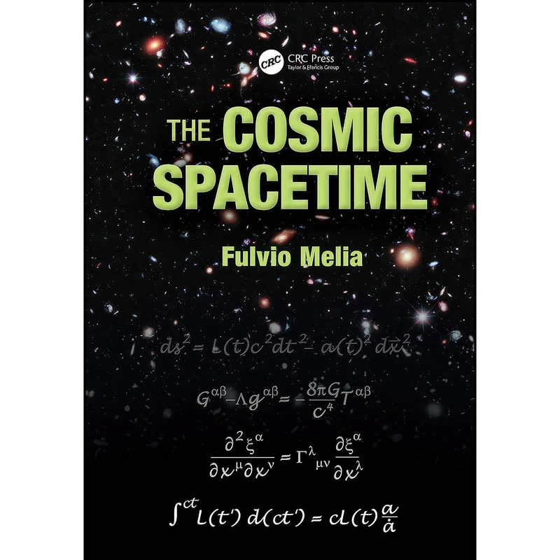 کتاب The Cosmic Spacetime اثر Fulvio Melia انتشارات تازه ها