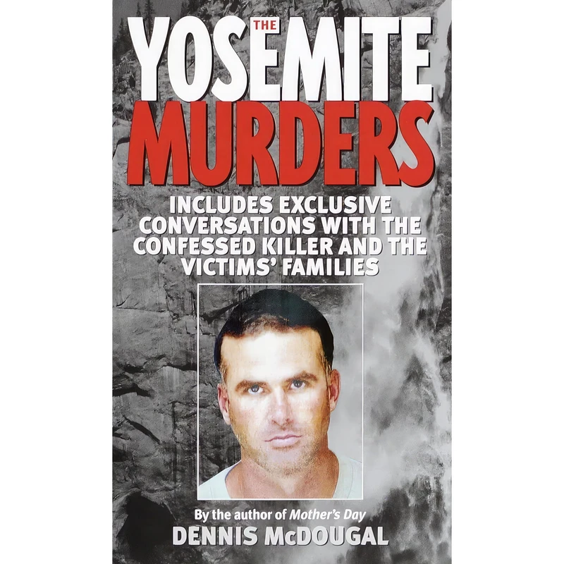 کتاب The Yosemite Murders اثر Dennis McDougal انتشارات Ballantine Books