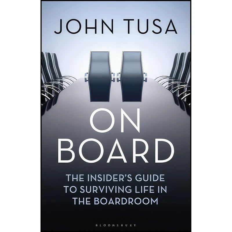 کتاب On Board اثر John Tusa انتشارات Bloomsbury Business