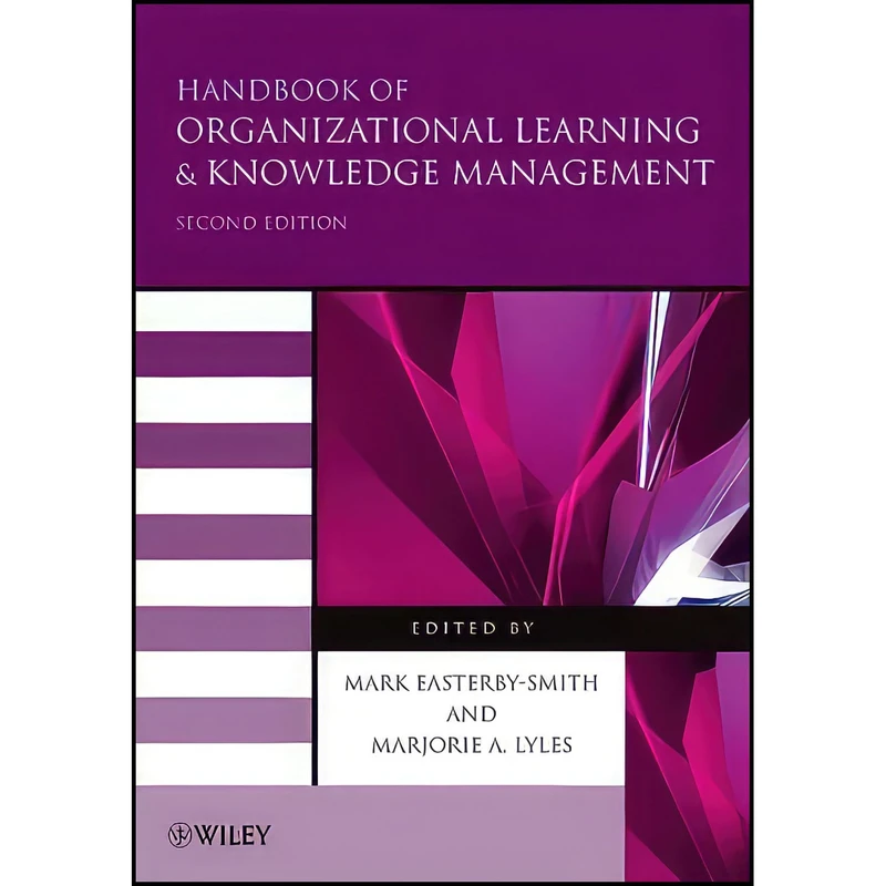 کتاب Handbook of Organizational Learning and Knowledge Management اثر جمعي از نويسندگان انتشارات Wiley