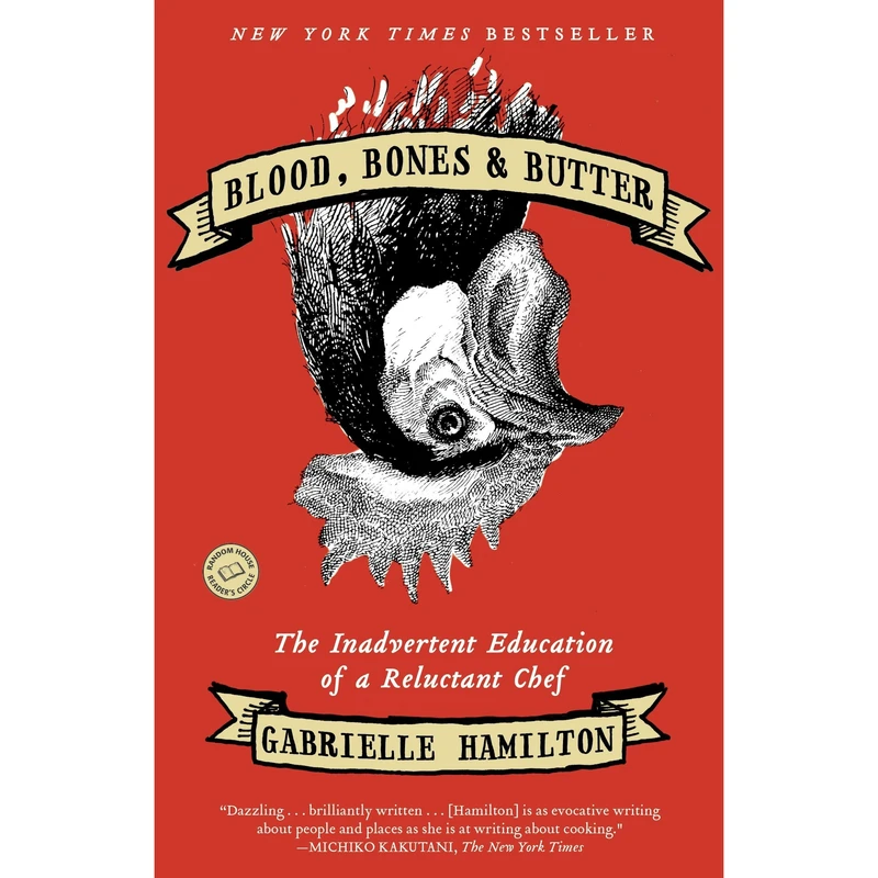 کتاب Blood, Bones & Butter اثر Gabrielle Hamilton انتشارات تازه ها