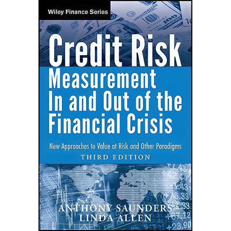 کتاب Credit Risk Management In and Out of the Financial Crisis اثر Anthony Saunders and Linda Allen انتشارات Wiley