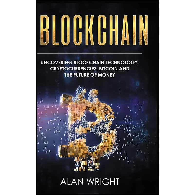 کتاب Blockchain - Hardcover Version اثر Alan Wright انتشارات House of Books