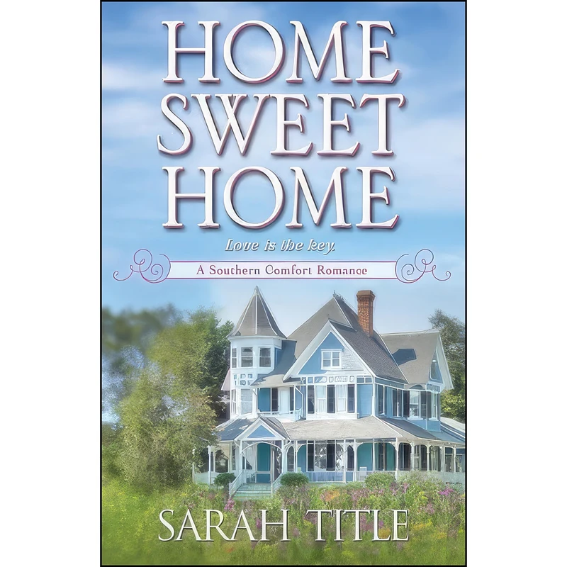 کتاب Home Sweet Home اثر Sarah Title انتشارات تازه ها