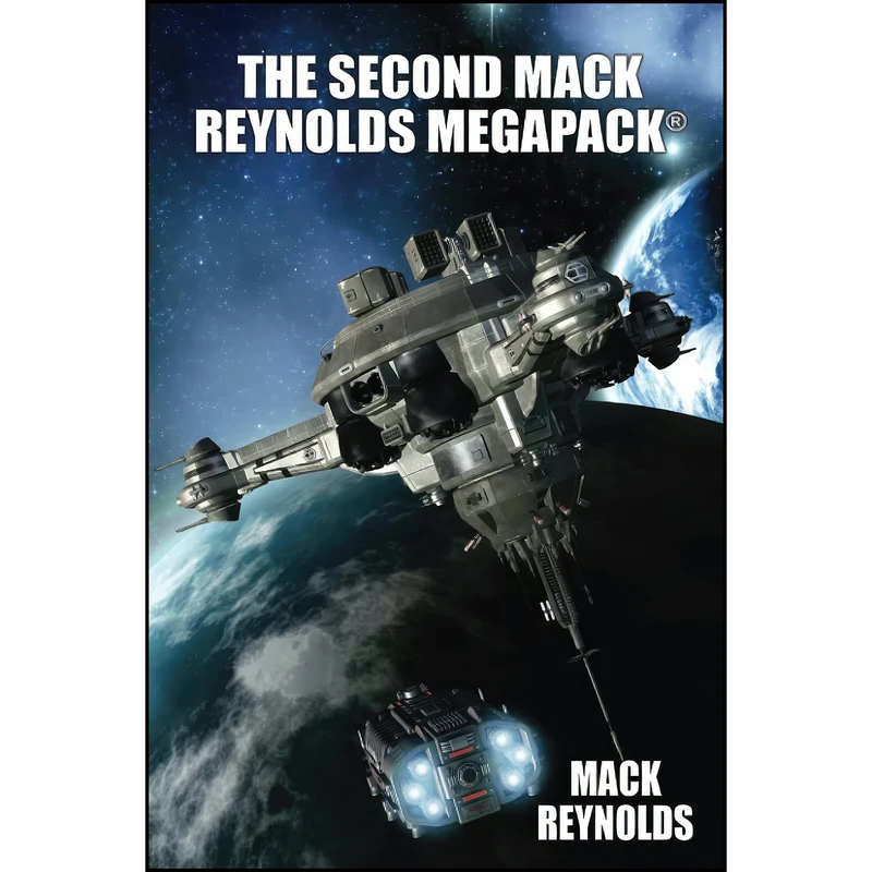 کتاب The Second Mack Reynolds MEGAPACK® اثر Mack Reynolds انتشارات تازه ها