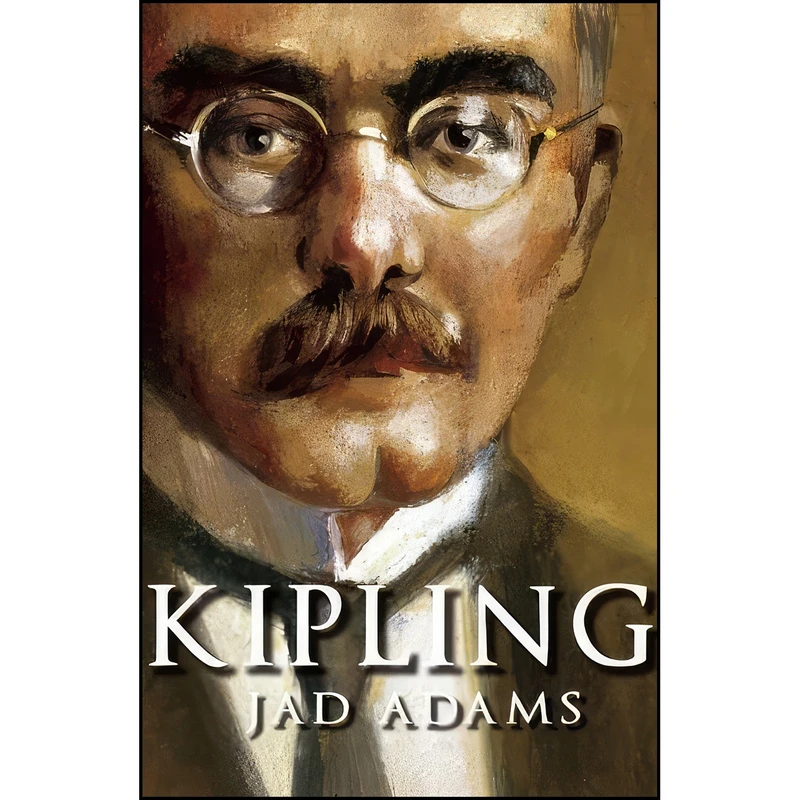 کتاب Kipling اثر Jad Adams انتشارات Haus Publishing