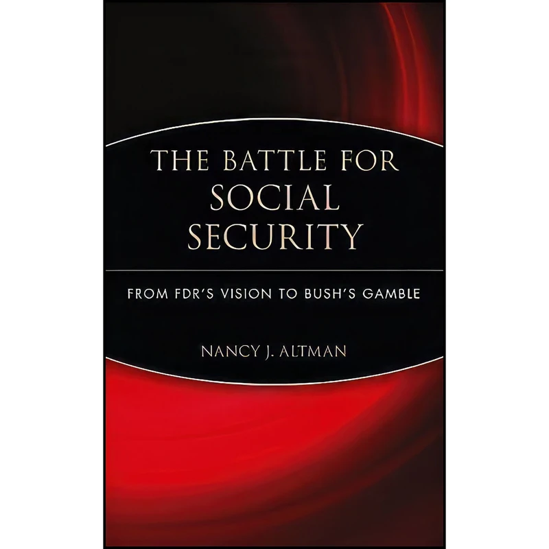 کتاب The Battle for Social Security اثر Nancy J. Altman انتشارات Wiley