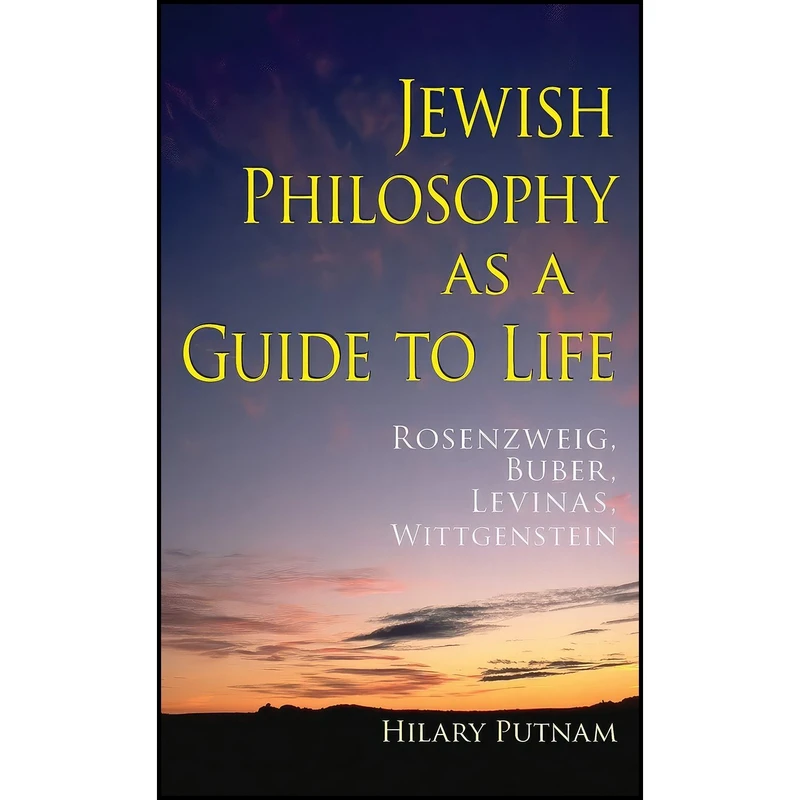 کتاب Jewish Philosophy as a Guide to Life اثر Hilary Putnam انتشارات Indiana University Press