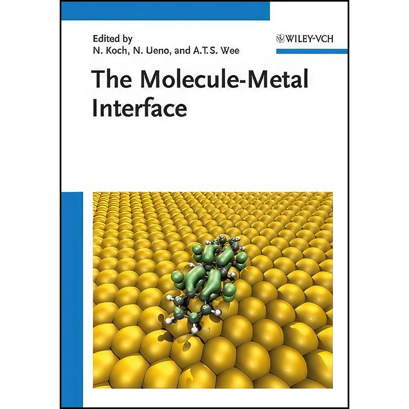 کتاب The Molecule-Metal Interface اثر جمعي از نويسندگان انتشارات Wiley-VCH