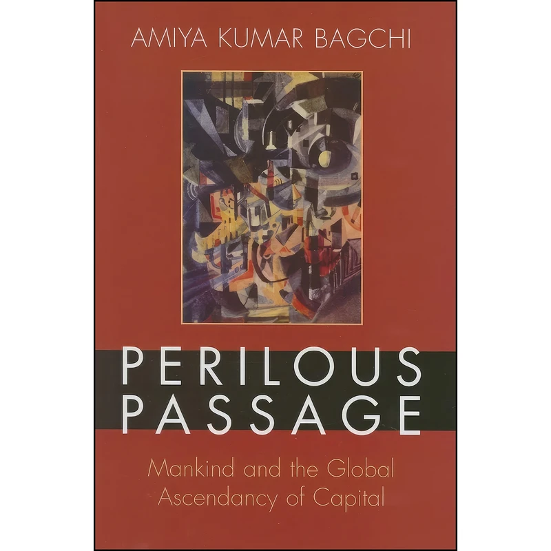 کتاب Perilous Passage اثر Amiya Kumar Bagchi انتشارات Rowman & Littlefield Publishers
