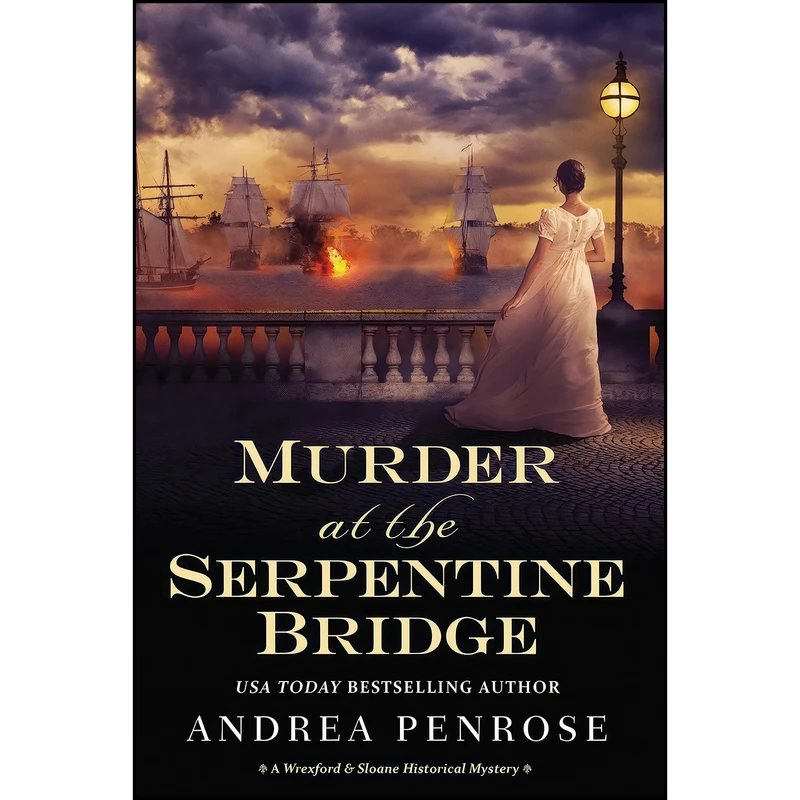کتاب Murder at the Serpentine Bridge اثر Andrea Penrose انتشارات Kensington