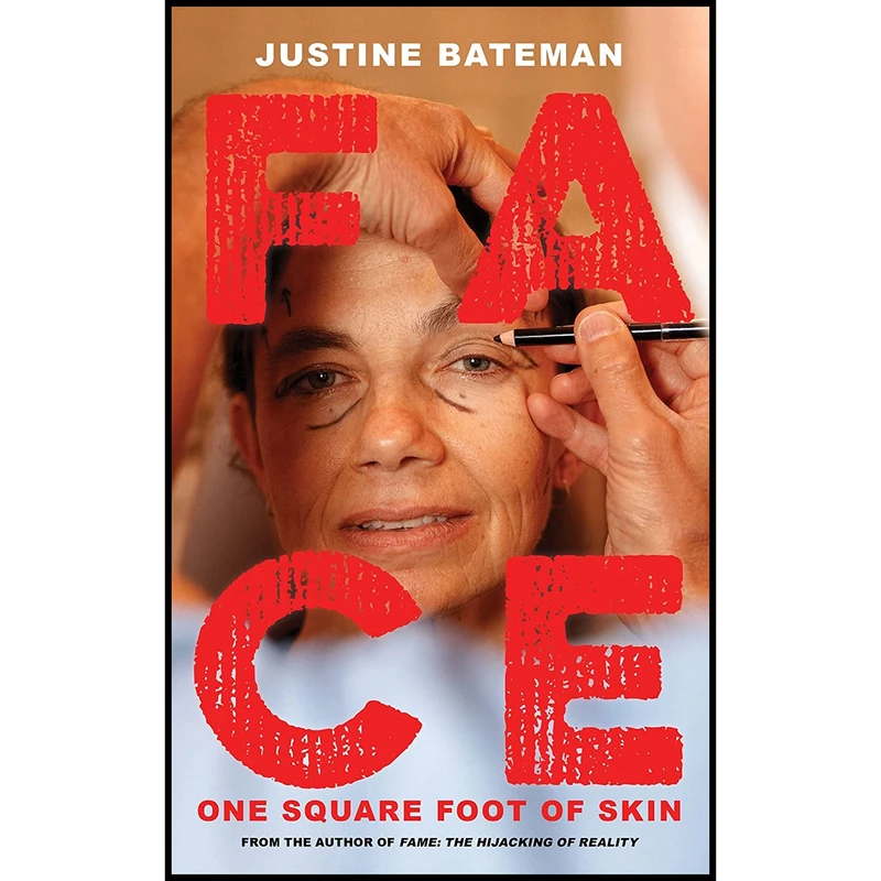 کتاب Face اثر Justine Bateman انتشارات Akashic Books