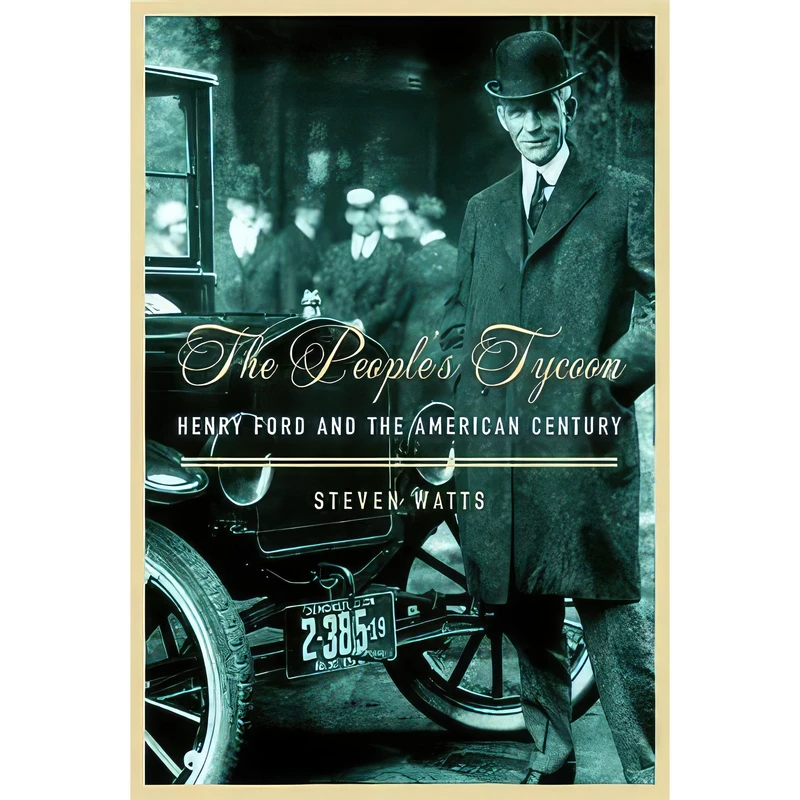 کتاب The Peoples Tycoon اثر Steven Watts انتشارات Knopf